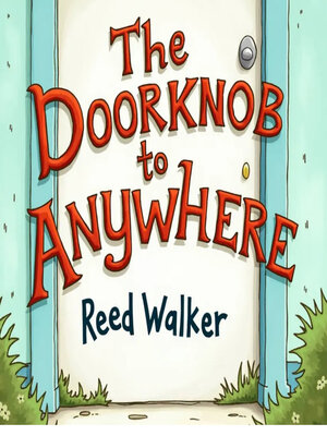 cover image of The Doorknob to Anywhere